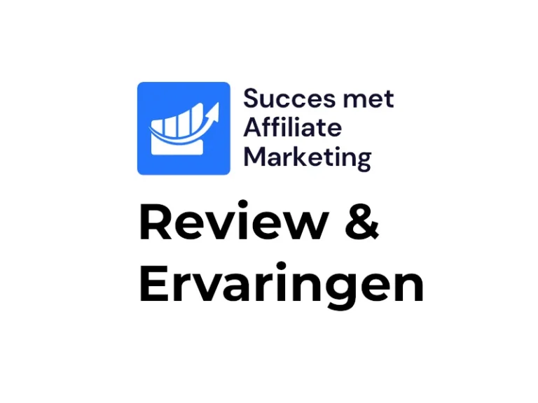 Succes met Affiliate Marketing Review & Ervaringen